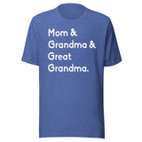Mom And Grandma And Great Grandma Shirt