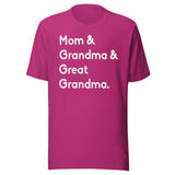Mom And Grandma And Great Grandma Shirt