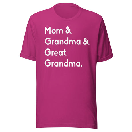 Mom And Grandma And Great Grandma Shirt
