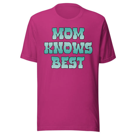 Mom Knows Best Shirt