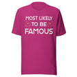 Most Likely To Be Famous Shirt