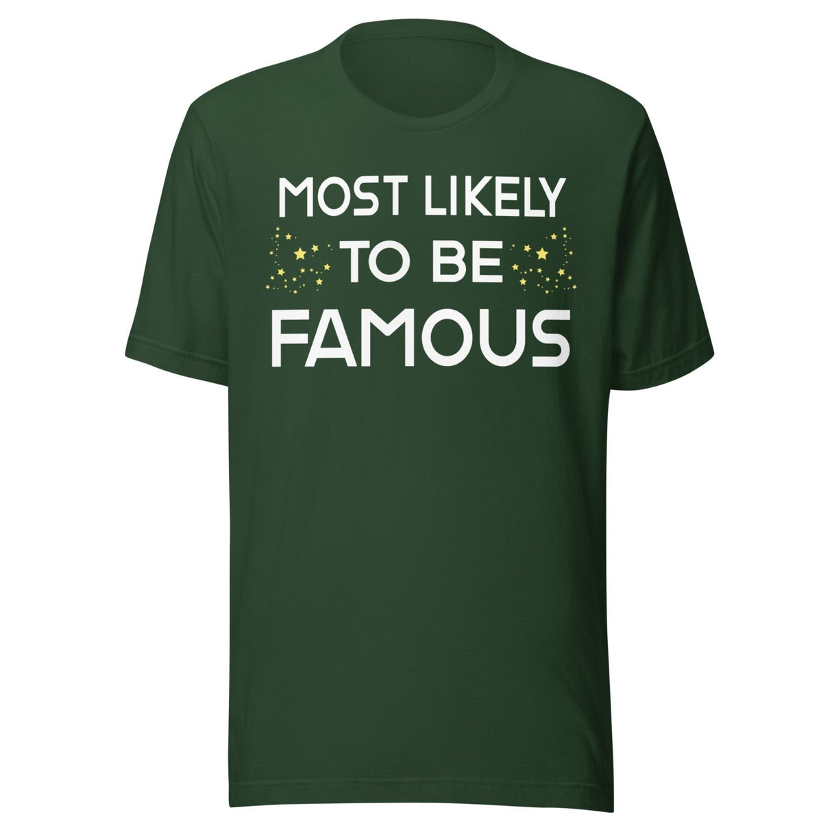 Most Likely To Be Famous Shirt