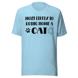 Most Likely To Bring Home a Cat Shirt