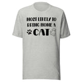 Most Likely To Bring Home a Cat Shirt