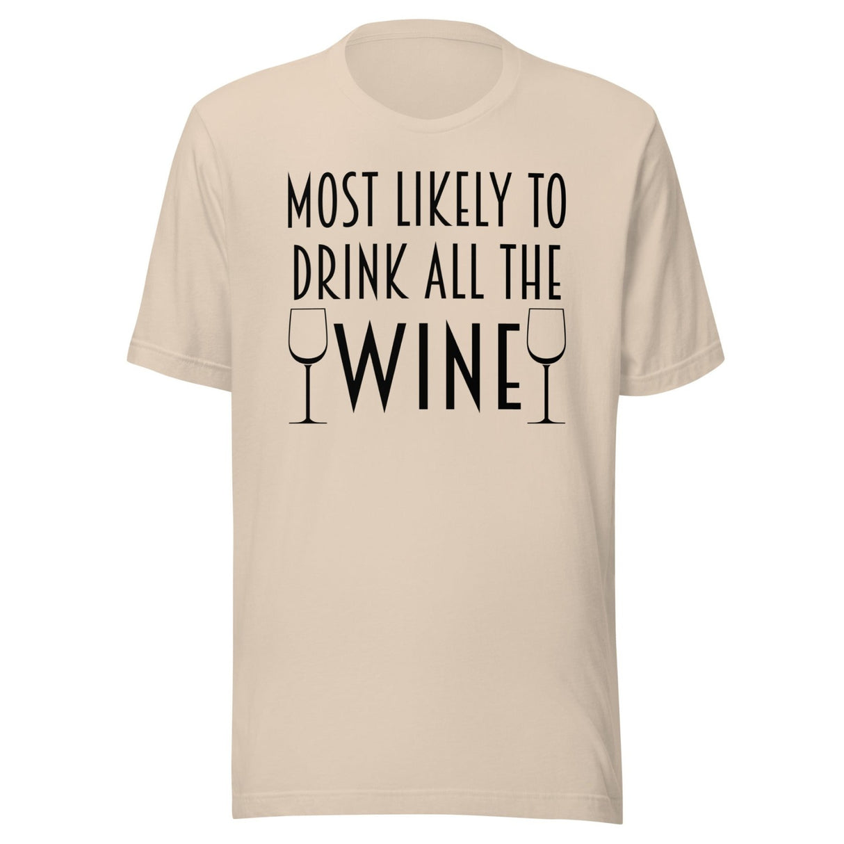 Most Likely To Drink All The Wine Shirt