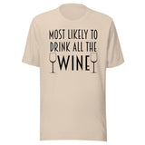 Most Likely To Drink All The Wine Shirt