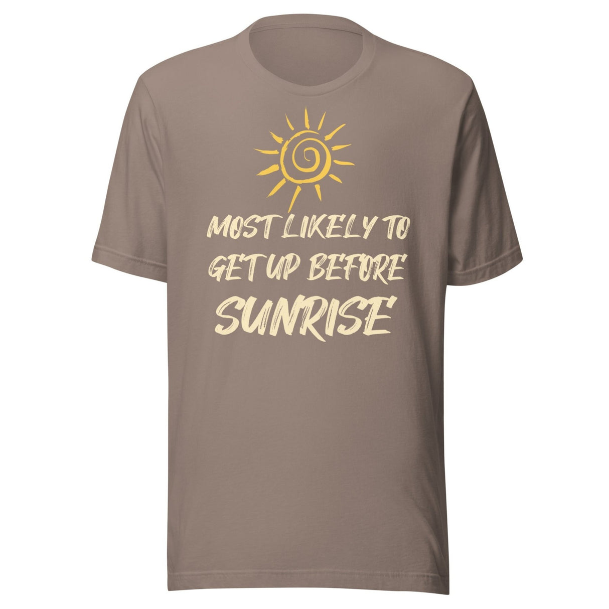 Most Likely To Get Up Before Sunrise Shirt