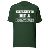 Most Likely To Hit a Homerun Shirt