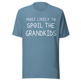 Most Likely To Spoil The Grandkids Shirt