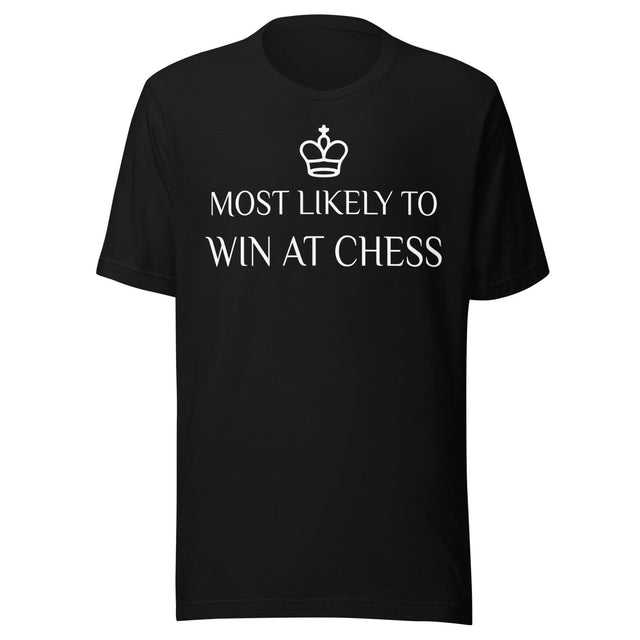 Most Likely To Win at Chess Shirt