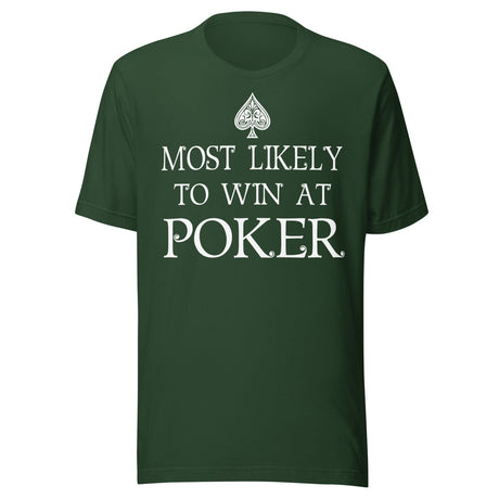 Most Likely To Win at Poker Shirt