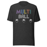 Multi Ball Pinball Shirt