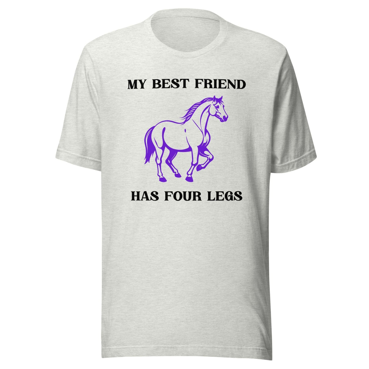 My Best Friend Has Four Legs Horse Shirt