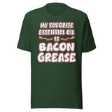 My Favorite Essential Oil is Bacon Grease Shirt