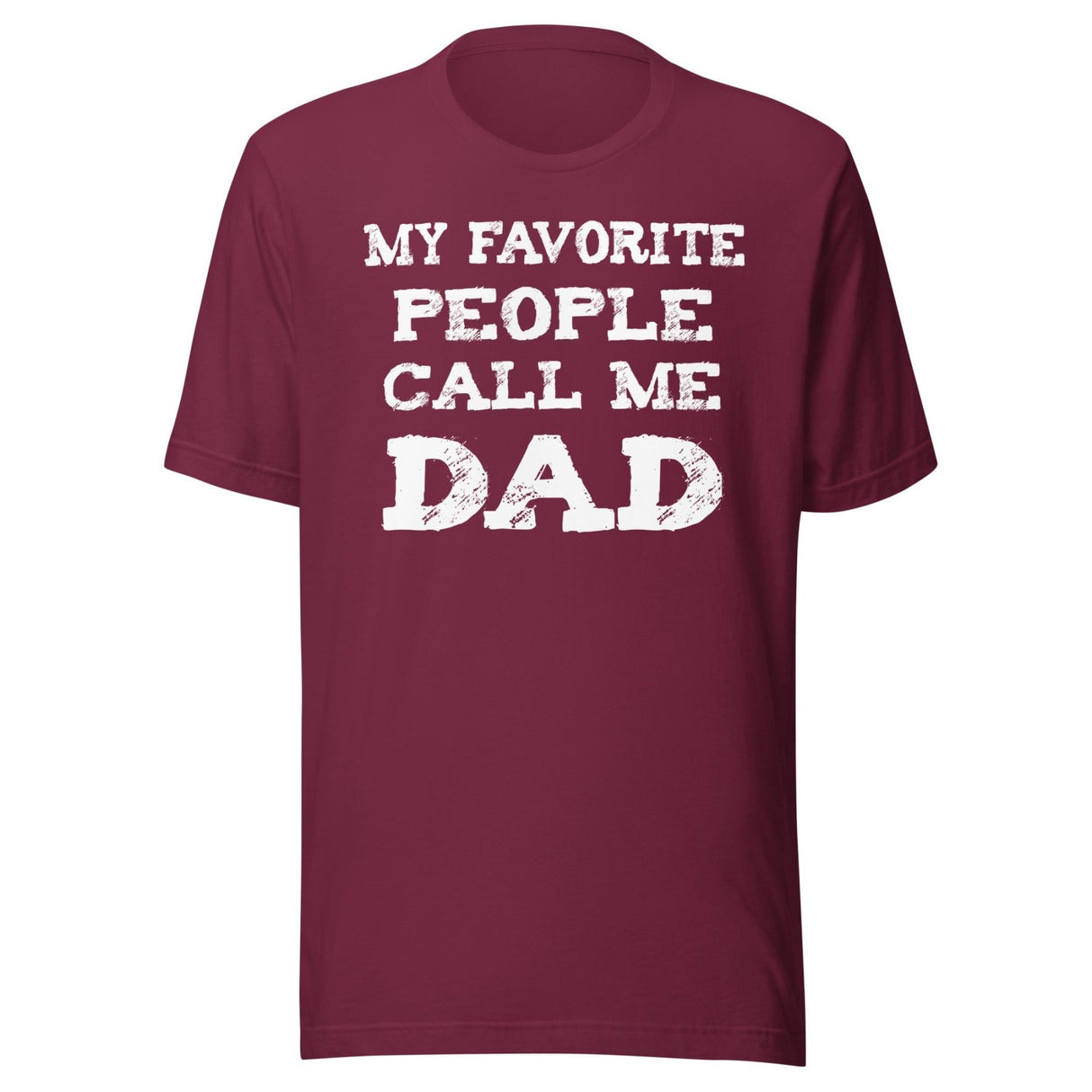 My Favorite People Call Me Dad Shirt