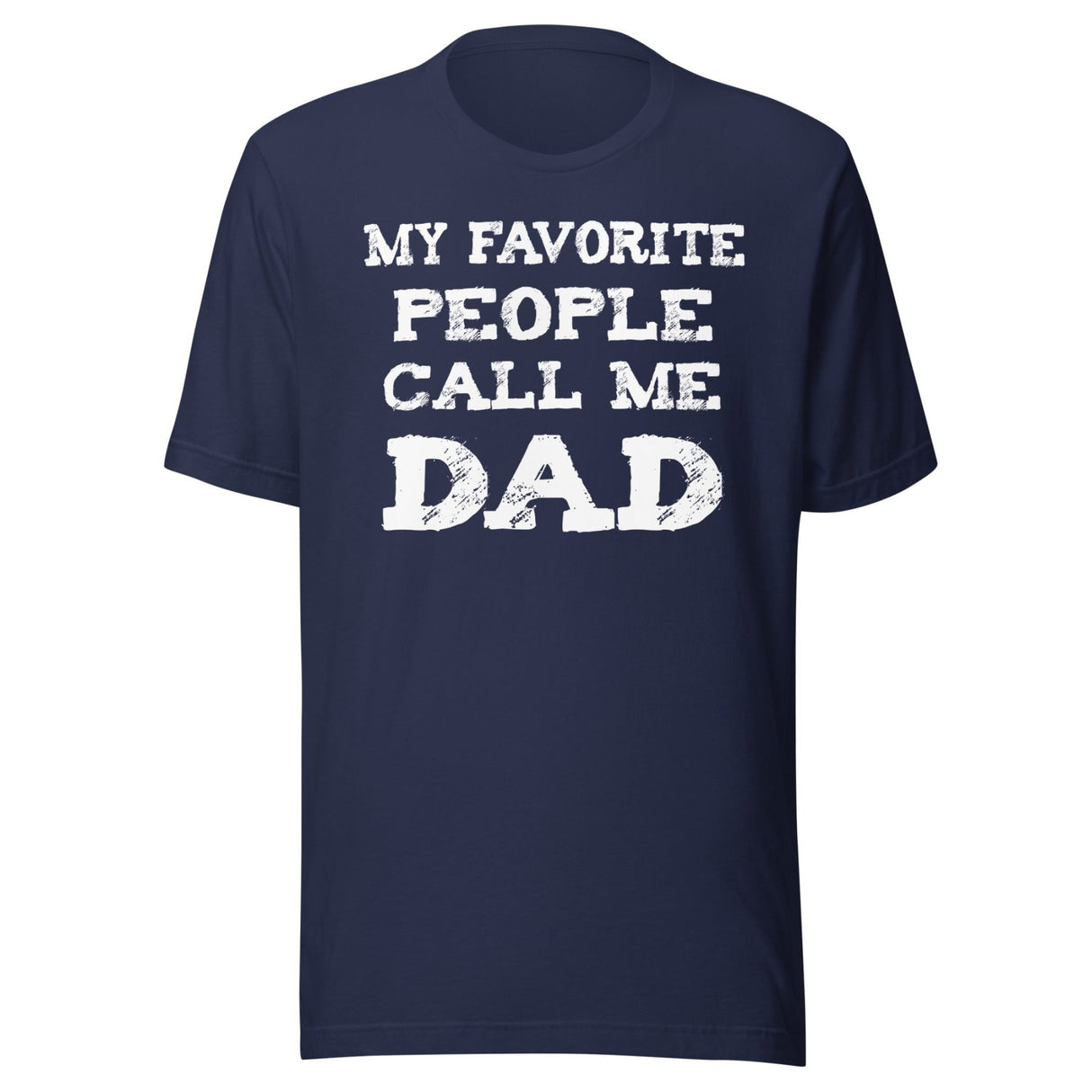 My Favorite People Call Me Dad Shirt