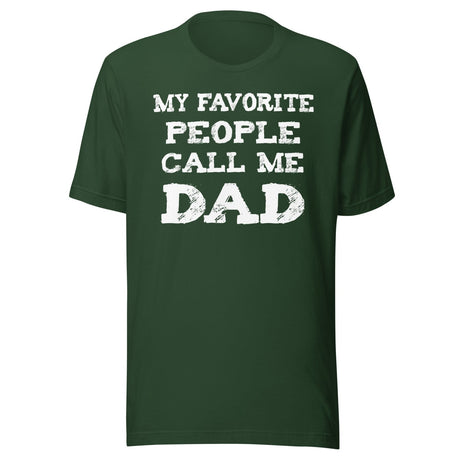 My Favorite People Call Me Dad Shirt