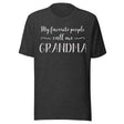 My Favorite People Call Me Grandma Shirt