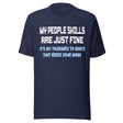 My People Skills Are Just Fine Shirt
