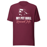 My Pit Bull Rescued Me Shirt