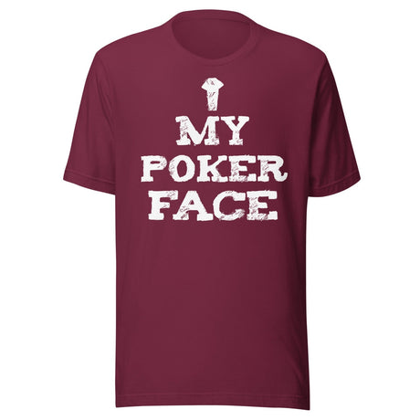 My Poker Face Shirt