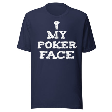My Poker Face Shirt
