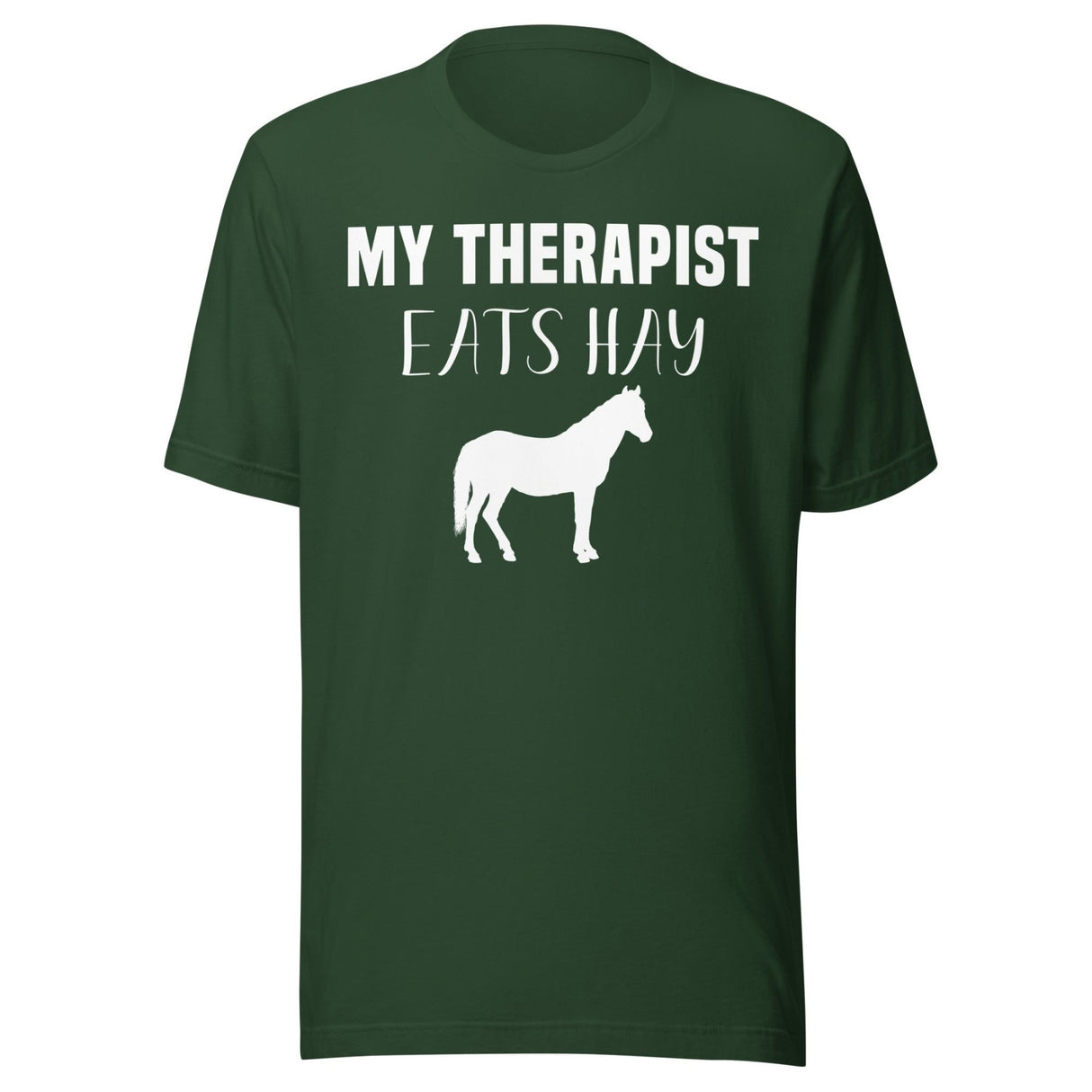 My Therapist Eats Hay Horse Shirt