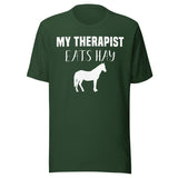 My Therapist Eats Hay Horse Shirt