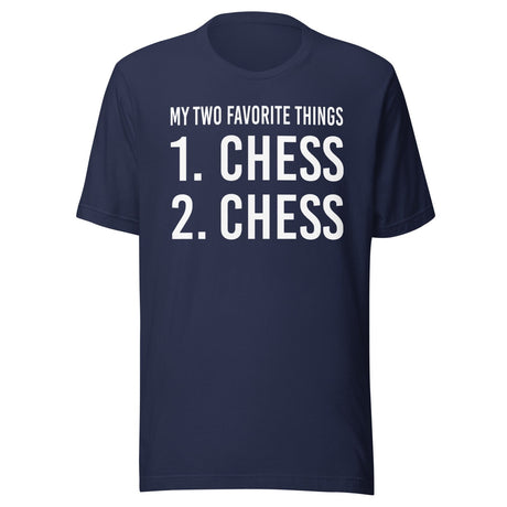 My Two Favorite Things Chess Shirt