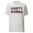 Nasty Woman Shirt