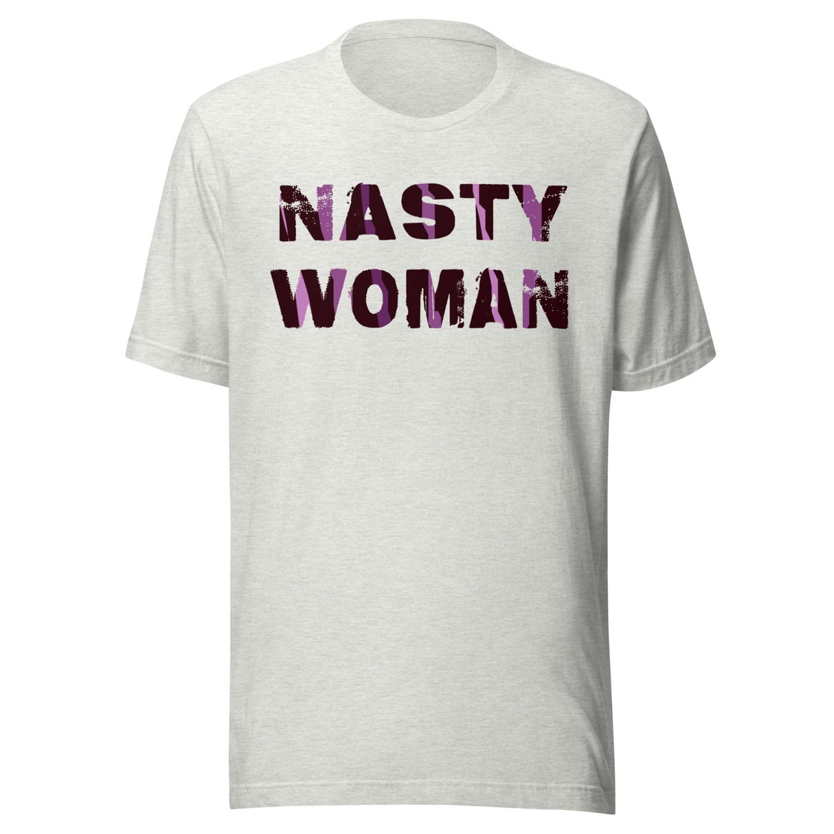 Nasty Woman Shirt