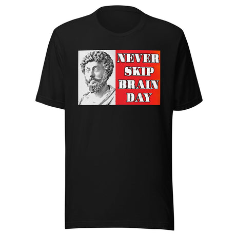 Never Skip Brain Day Shirt