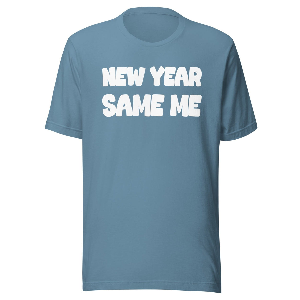 New Year Same Me Shirt
