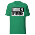 No Problem Shirt