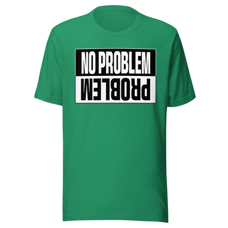 No Problem Shirt