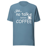 No Talkie Before Coffee Shirt