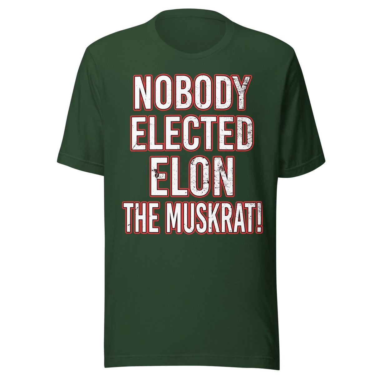 Nobody Elected Elon The Muskrat Shirt