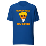 Nobody Likes You Either Candy Corn Shirt