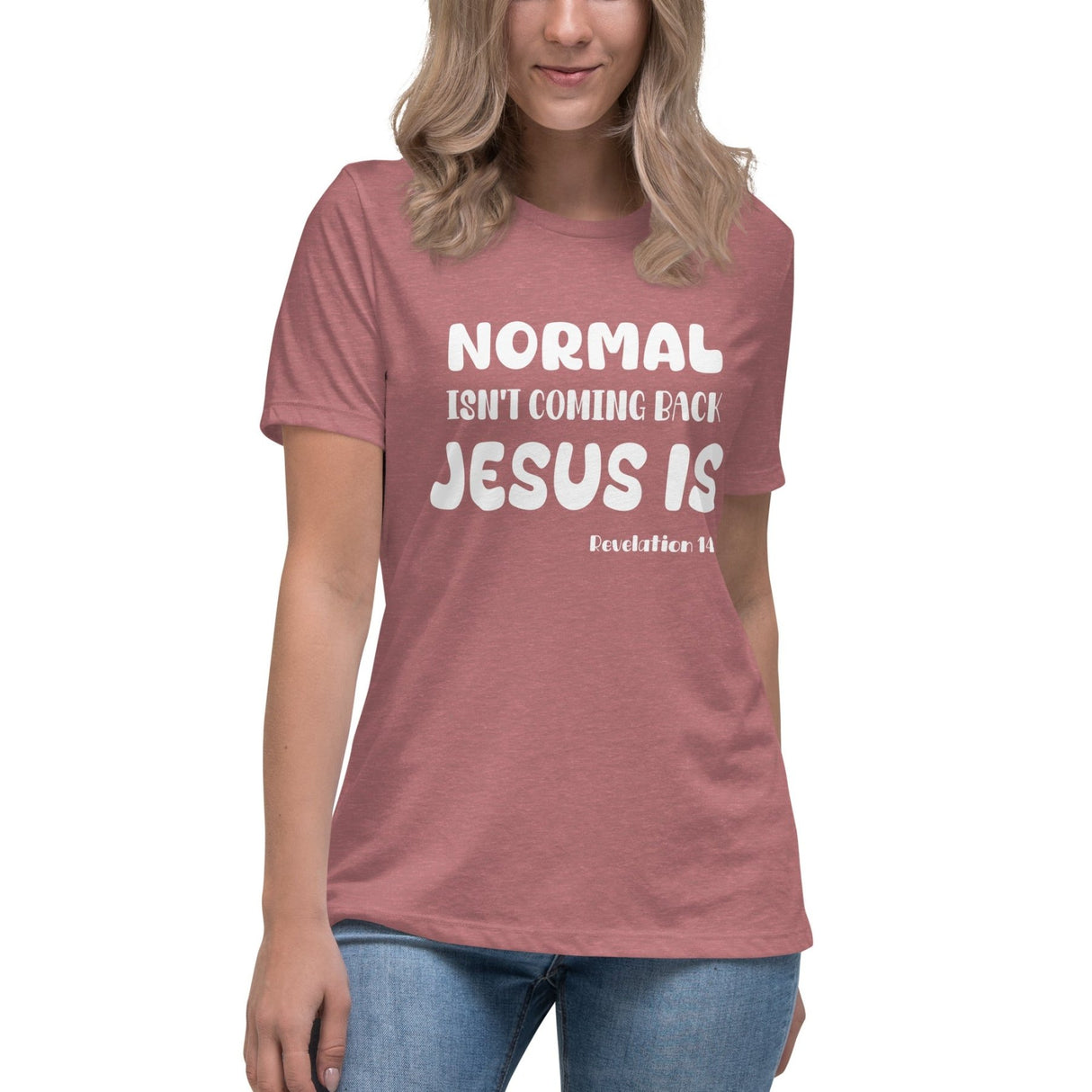 Normal Isn't Coming Back Jesus Is Women's Shirt