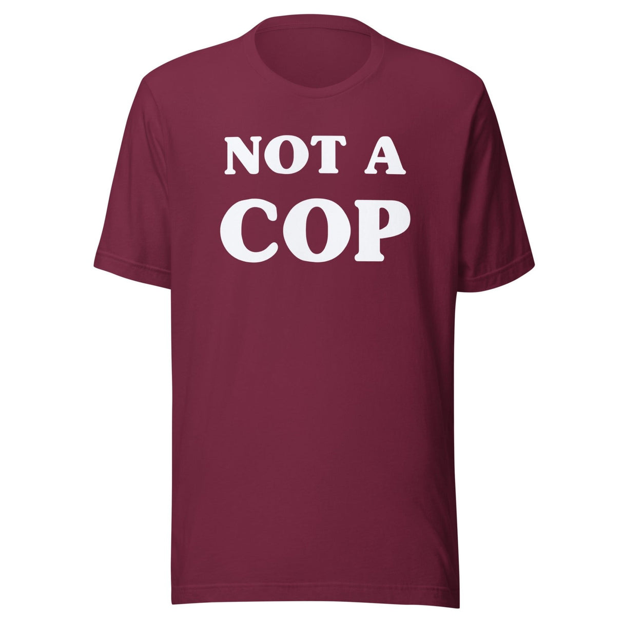 Not a Cop Shirt