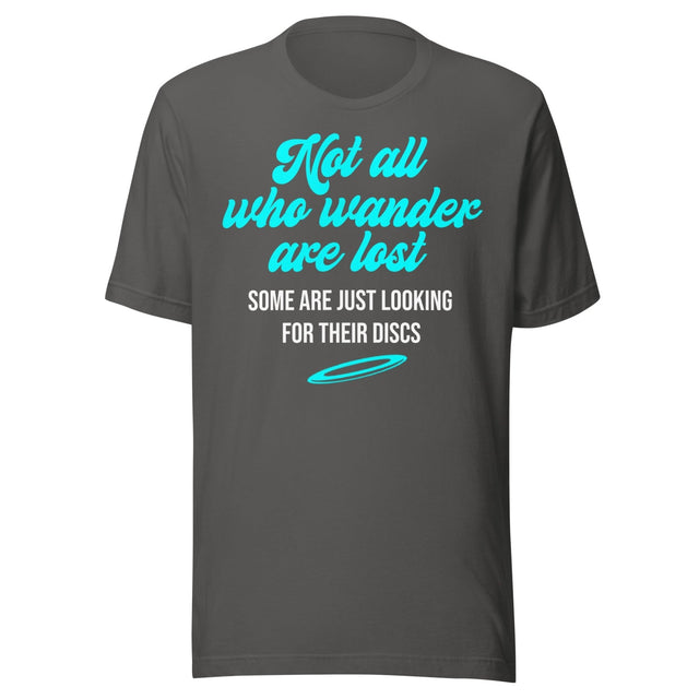 Not All Who Wander Are Lost Disc Golf Shirt