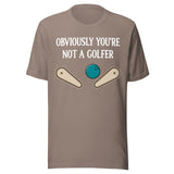 Obviously You're Not a Golfer Pinball Shirt
