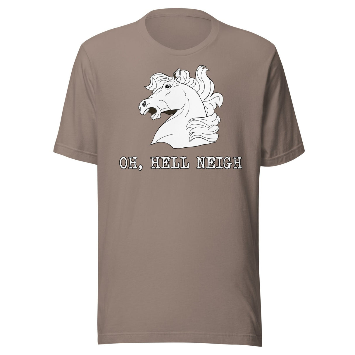 Oh Hell Neigh Shirt