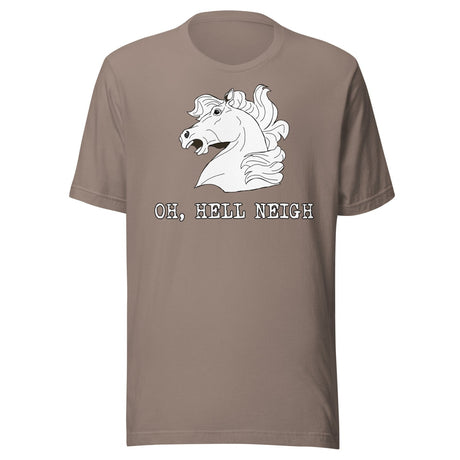 Oh Hell Neigh Shirt
