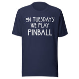 On Tuesdays We Play Pinball Shirt