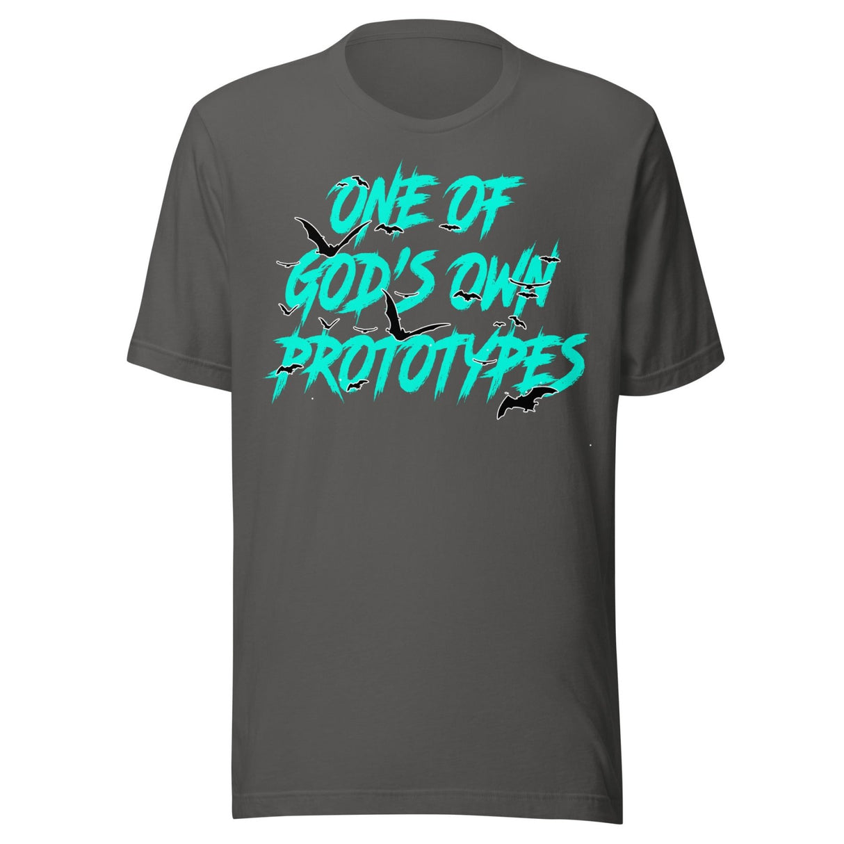 One Of God's Own Prototypes Shirt