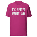 One Percent Better Every Day Shirt