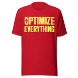 Optimize Everything Shirt
