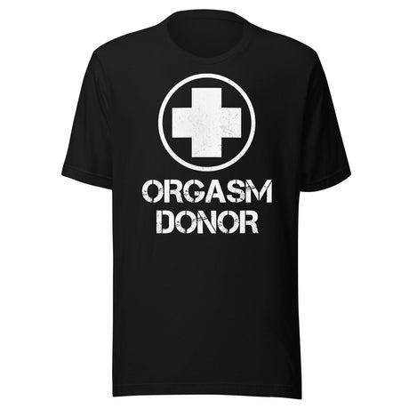 Orgasm Donor Shirt
