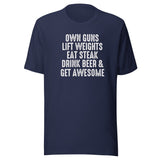 Own Guns Lift Weights Drink Beer Shirt